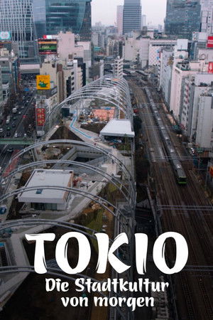 Tokio - Die Stadtkultur von morgen Tokio - Die Stadtkultur von morgen