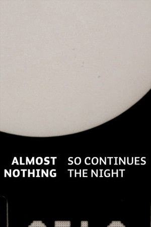 Almost Nothing: So Continues the Night Almost Nothing: So Continues the Night