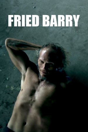 Fried Barry Fried Barry