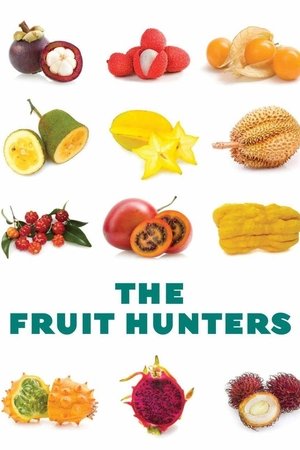The Fruit Hunters The Fruit Hunters