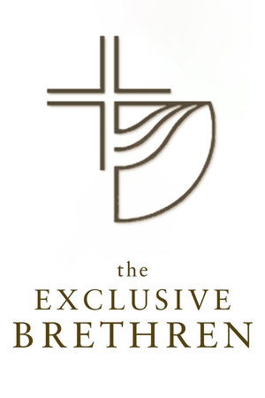 The Exclusive Brethren The Exclusive Brethren