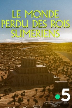 Le monde perdu des rois sumériens