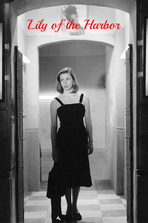 Lily of the Harbor Lily of the Harbor