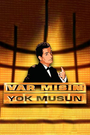Var mısın? Yok musun? Var mısın? Yok musun?