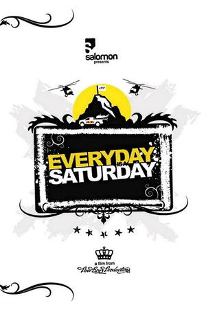 Everyday Is a Saturday Everyday Is a Saturday