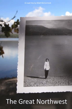 The Great Northwest The Great Northwest