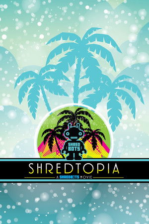 Shredtopia Shredtopia