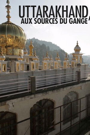Uttarakhand, aux sources du Gange Uttarakhand, aux sources du Gange
