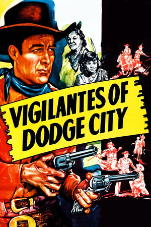 Vigilantes of Dodge City Vigilantes of Dodge City
