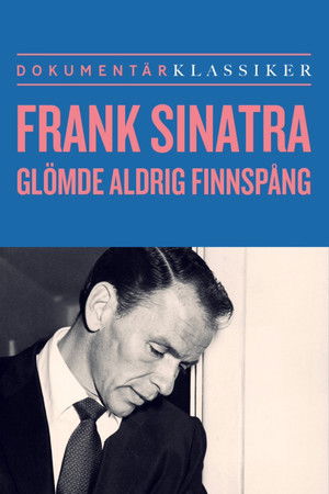 Frank Sinatra glömde aldrig Finspång Frank Sinatra glömde aldrig Finspång