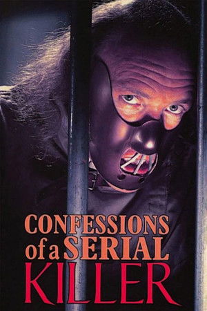 Confessions of a Serial Killer Confessions of a Serial Killer