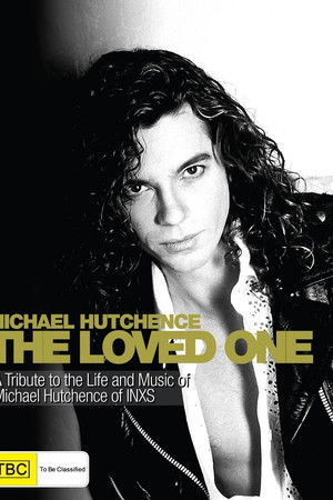 Michael Hutchence - The Loved One Michael Hutchence - The Loved One
