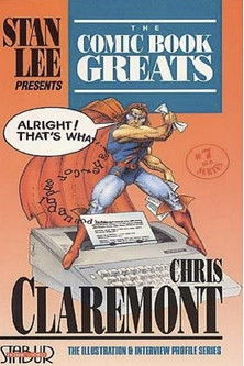 The Comic Book Greats: Chris Claremont The Comic Book Greats: Chris Claremont
