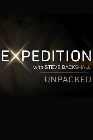 Expedition with Steve Backshall: Unpacked Expedition with Steve Backshall: Unpacked