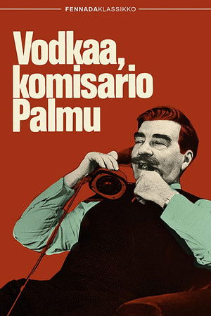 Vodkaa, komisario Palmu