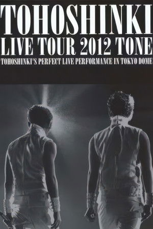 TOHOSHINKI LIVE TOUR 2012 ~TONE~