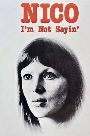 Nico: I'm Not Sayin' Nico: I'm Not Sayin'