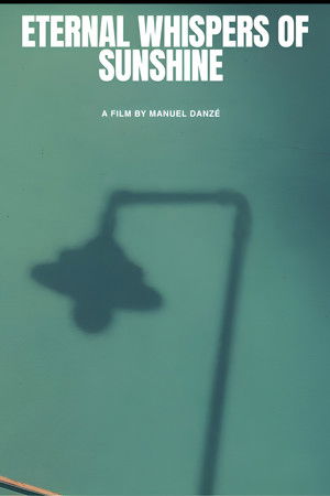 Eternal Whispers of Sunshine Eternal Whispers of Sunshine