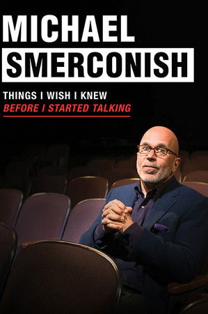 Michael Smerconish: Things I Wish I Knew Before I Started Talking Michael Smerconish: Things I Wish I Knew Before I Started Talking