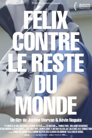 Félix contre le reste du monde