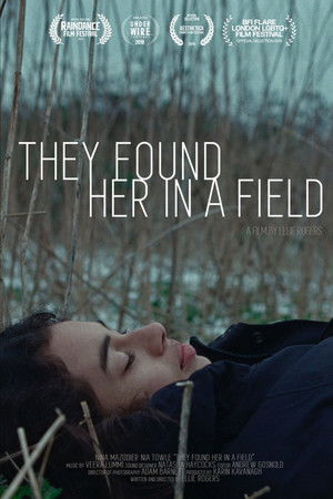 They Found Her In a Field They Found Her In a Field