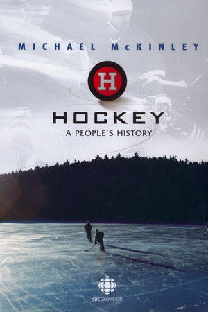 Hockey: A People's History Hockey: A People's History