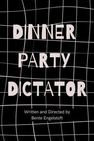 Dinner Party Dictator Dinner Party Dictator