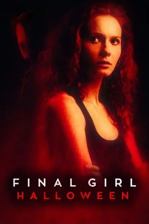 Final Girl: Halloween Final Girl: Halloween