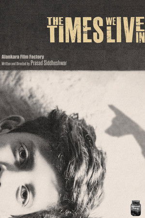 The Times We Live In The Times We Live In