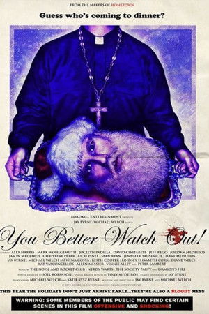 You Better Watch Out! You Better Watch Out!