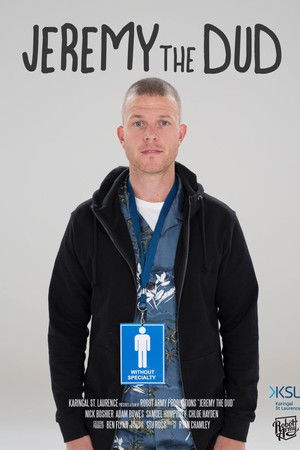 Jeremy the Dud Jeremy the Dud