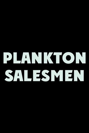 Plankton Salesmen Plankton Salesmen