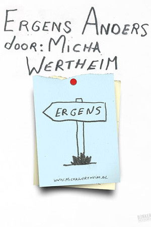 Micha Wertheim: Somewhere Else Micha Wertheim: Somewhere Else