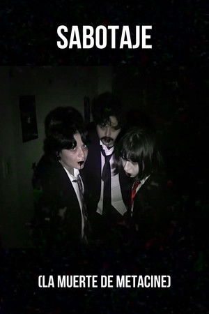 Sabotaje (La muerte de Metacine) Sabotaje (La muerte de Metacine)