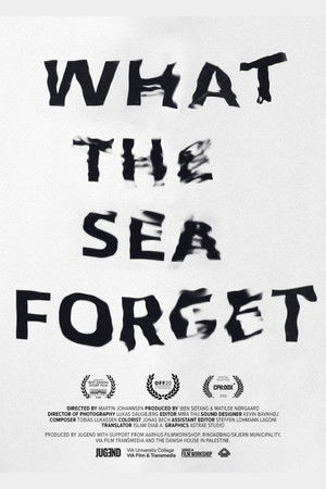 What the Sea Forget What the Sea Forget