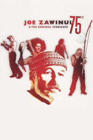 Joe Zawinul & The Zawinul Syndicate: 75th Joe Zawinul & The Zawinul Syndicate: 75th