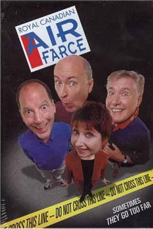 Royal Canadian Air Farce: Don't Cross this Line Royal Canadian Air Farce: Don't Cross this Line