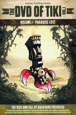 The DVD of Tiki Vol. 1 - Paradise Lost The DVD of Tiki Vol. 1 - Paradise Lost