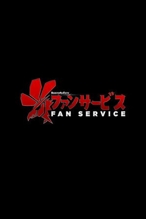 Fan Service Fan Service
