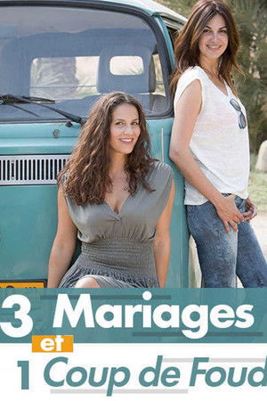 Trois mariages et un coup de foudre