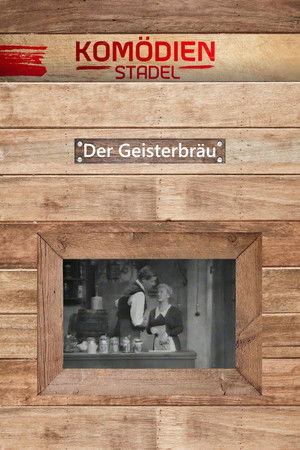 Der Komödienstadel - Der Geisterbräu Der Komödienstadel - Der Geisterbräu