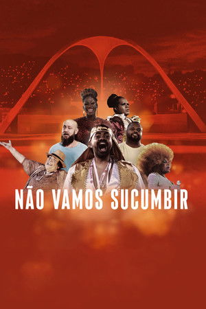 Não Vamos Sucumbir Não Vamos Sucumbir