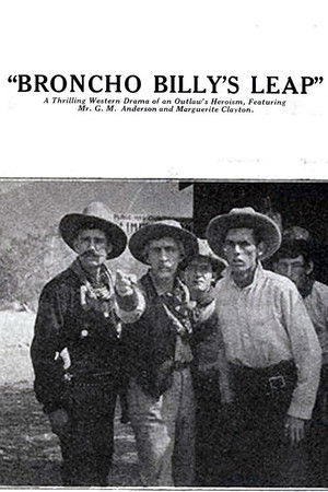 Broncho Billy's Leap Broncho Billy's Leap