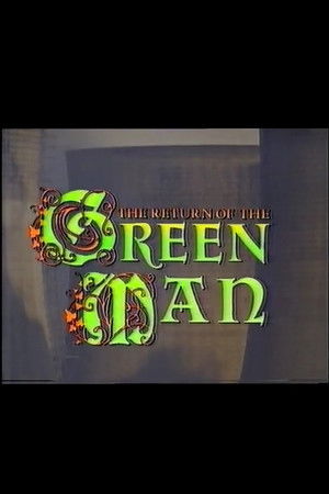 The Return of the Green Man The Return of the Green Man