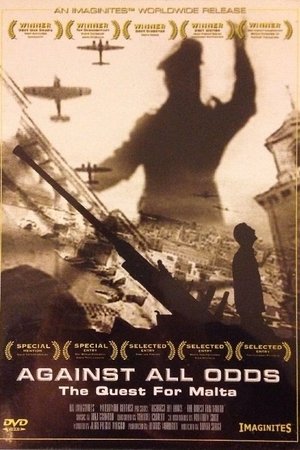 Against All Odds: The Quest For Malta