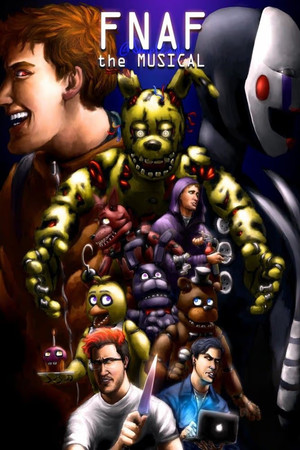 FNAF: The Musical FNAF: The Musical