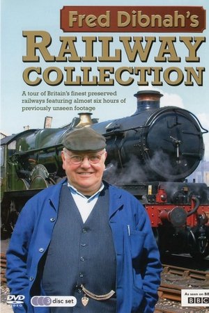 Fred Dibnah's Railway Collection Fred Dibnah's Railway Collection
