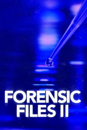 Forensic Files II Forensic Files II