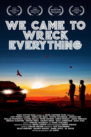 We Came To Wreck Everything