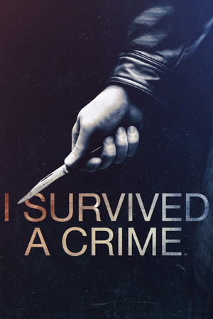 I Survived a Crime I Survived a Crime